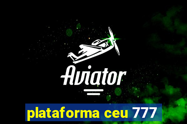 plataforma ceu 777